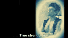 True Strength Strength GIF - True Strength Strength Strong GIFs