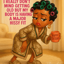 a cartoon of a woman with curlers on her hair holding a mug that says happy tuesday