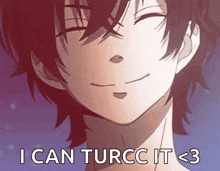 a close up of a person with the words " i can turcc it < 3 "