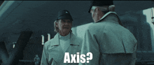 a man in a trench coat is talking to a woman in a hat with the words axis written on the bottom