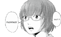 a black and white drawing of a girl with glasses saying fuckface