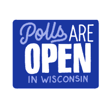 open sign polls are open power to the polls vote go vote
