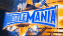 a blue and white sign that says wrestling mania on it .