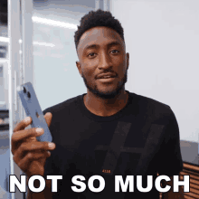 Not So Much Marques Brownlee GIF - Not So Much Marques Brownlee Not Quite GIFs