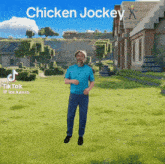 a man in a blue shirt is dancing in a field with the words chicken jockey written above him