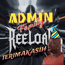 a man wearing a party hat stands in front of a sign that says admin family reelow