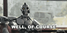Well Of Course Three Robots GIF - Well Of Course Three Robots Love Death And Robots GIFs