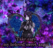 a picture of a girl with the words take care my beloved sweet angel on the bottom