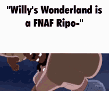 willys wonderland fnaf sucks