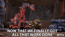 Now That We Finally Got All That Work Done Dozer GIF