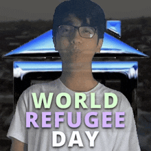 a man wearing glasses and a white shirt with the words world refugee day