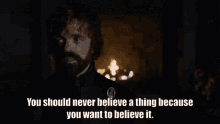 Tyrion Believe GIF - Tyrion Believe Game Of Thrones GIFs