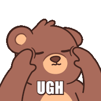 a brown teddy bear is covering his face with his hands and the word ugh is on his chest