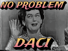No Problem GIF - No Problem Daci GIFs