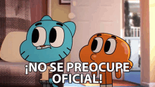 No Se Preocupe Oficial Gumball Watterson GIF