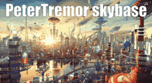 Petertremor Petertremor Skybase GIF - Petertremor Peter Tremor GIFs
