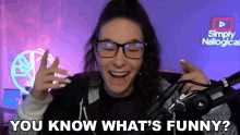 You Know Whats Funny Cristine Raquel Rotenberg GIF - You Know Whats Funny Cristine Raquel Rotenberg Simply Nailogical GIFs