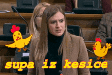a woman stands in front of a microphone surrounded by chickens and the words " supa iz kesice "