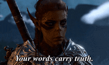 Your Words Carry Truth You Speak True GIF