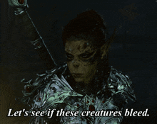 Let'S See If These Creatures Bleed If It Bleeds GIF - Let'S See If These Creatures Bleed If It Bleeds Lae'Zel GIFs