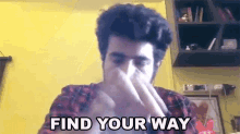 Find Your Way Abhishek Upmanyu GIF - Find Your Way Abhishek Upmanyu Comedy Talk Show GIFs