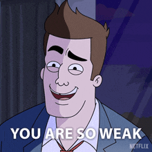 You Are So Weak Matty Mulligan GIF - You Are So Weak Matty Mulligan Mulligan GIFs