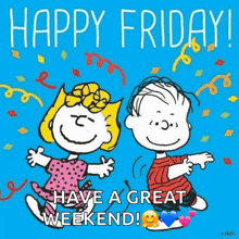 a picture of snoopy and lucy dancing with the words happy friday have a great weekend