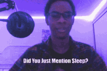 Did You Just Mention Sleep Sleep GIF - Did You Just Mention Sleep Sleep Lol GIFs