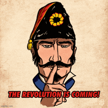 a drawing of a man with a finger on his lips and the words " the revolution is coming "