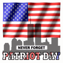 Patriot Day Never Forget GIF - Patriot Day Never Forget 911 GIFs