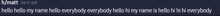a blurred image of a person 's name that says hi matt