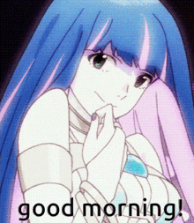 a picture of a girl with blue hair and the words " good morning "