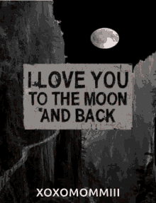 I Love You To The Moon And Back Always GIF