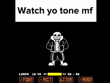 Watch Your Tone Sans GIF