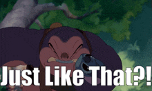 a picture of a cartoon character with the words just like that below it