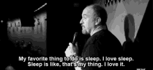 My Favorite Thing To Do Is Sleep - Louis Ck GIF - Louis Ck My Favorite Thing To Do Is Sleep Thats My Thing GIFs