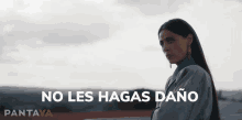 No Les Hagas Daño Concepción GIF - No Les Hagas Daño Concepción Señorita89 GIFs