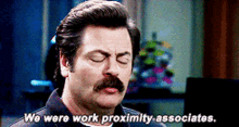 We Were Work Proximity Associates Parks And Recreation GIF - We Were Work Proximity Associates Parks And Recreation Ron Swanson GIFs