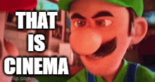 That Is Cinema Luigi GIF - That Is Cinema Luigi Super Mario Bros Movie GIFs