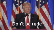 trump dont be rude trump rude dont be rude