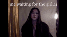Waiting For The Girlies Waiting Girlies GIF - Waiting For The Girlies Waiting Girlies GIFs