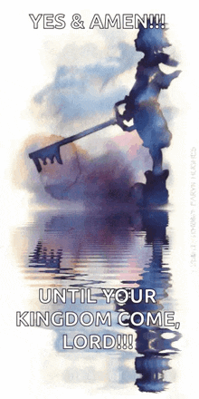 a painting of a person holding a key with the words yes & amen until your kingdom come , lord