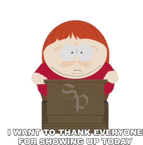 I Want To Thank Everyone For Showing Up Today Eric Cartman Sticker - I Want To Thank Everyone For Showing Up Today Eric Cartman South Park Stickers
