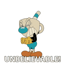 unbelievable mugman the cuphead show i cant believe you i dont believe this