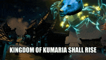 a kingdom of kumaria shall rise poster with a blue bear on top