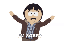 im sorry south park sorry not sorry im so sorry apologize
