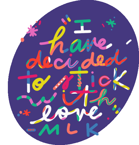 I Have Decided To Stick With Love Mlk Sticker - I Have Decided To Stick With Love Mlk Martin Luther King Jr Stickers
