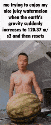 a shirtless man is holding a large watermelon in front of him