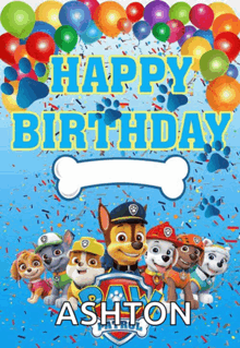 a birthday card with paw patrol characters and the name ashton on it