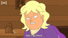 a cartoon character says do n't go there in a kitchen